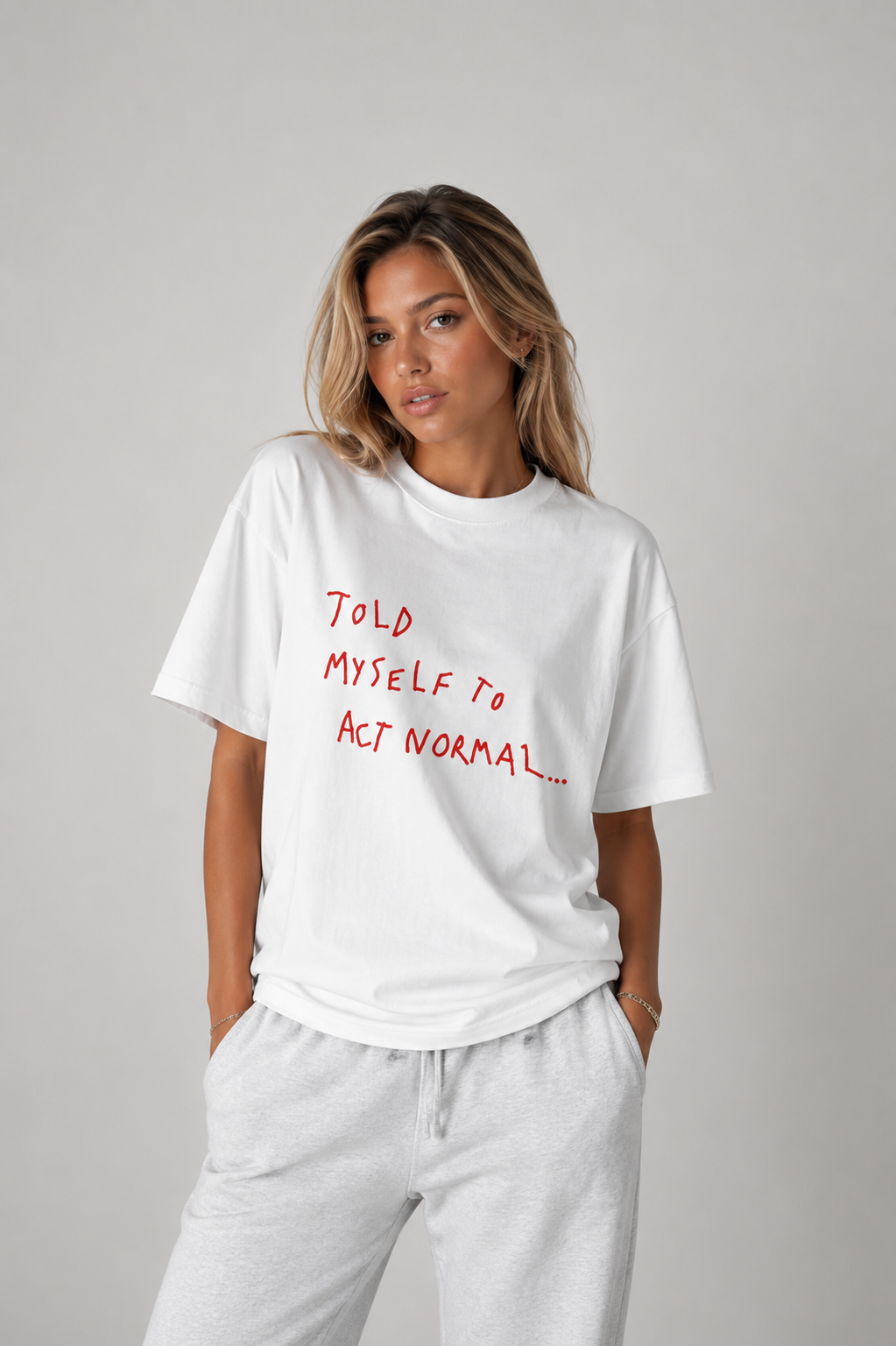 Act normal
