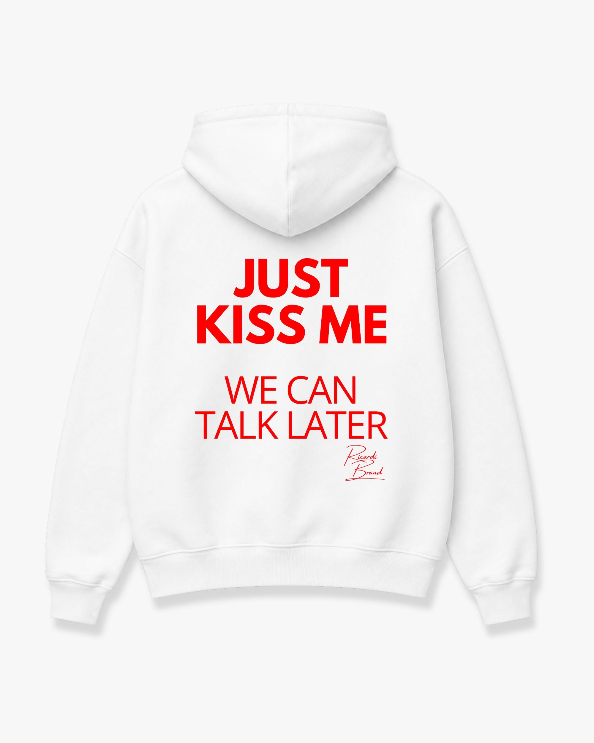 Kiss me