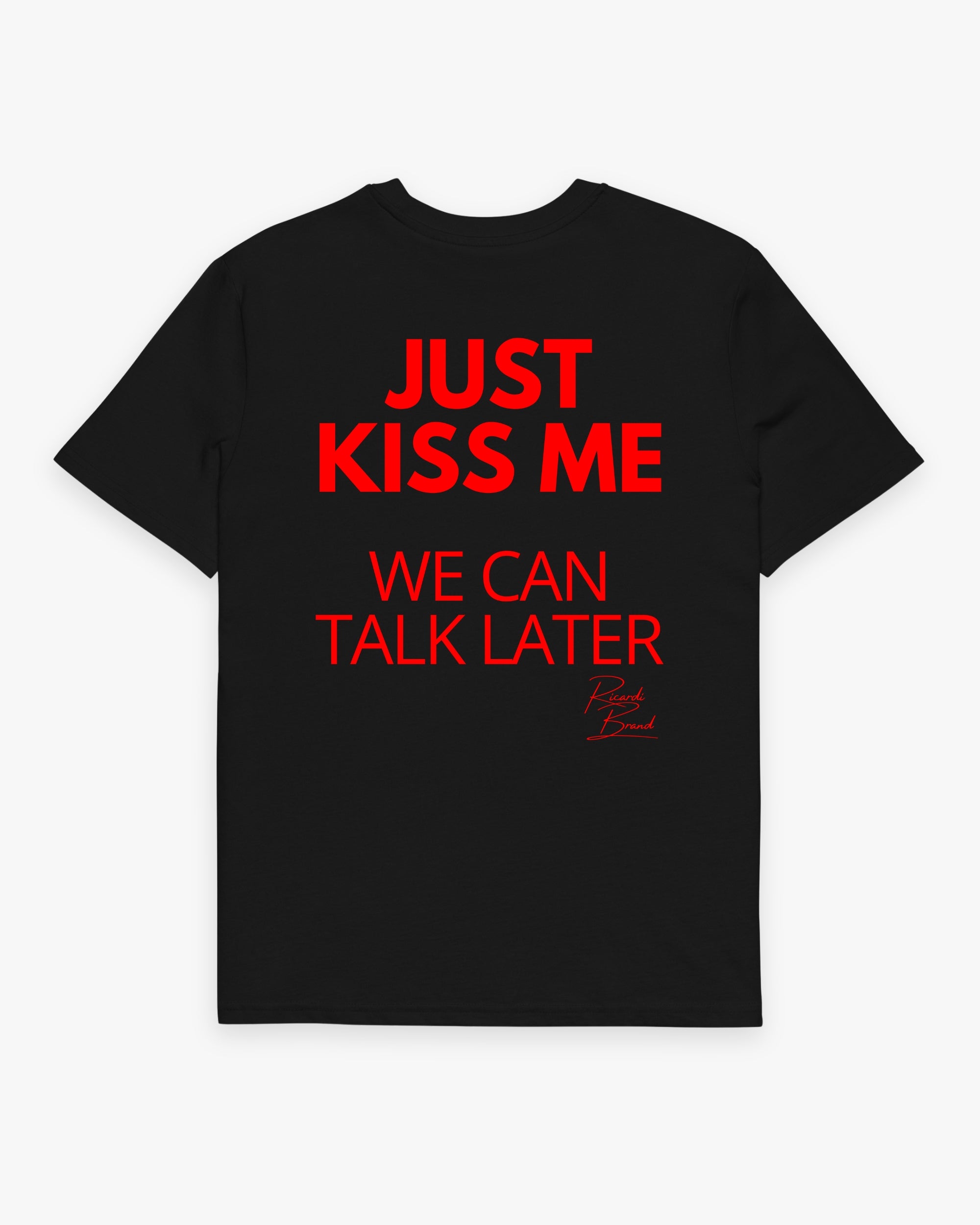Kiss me