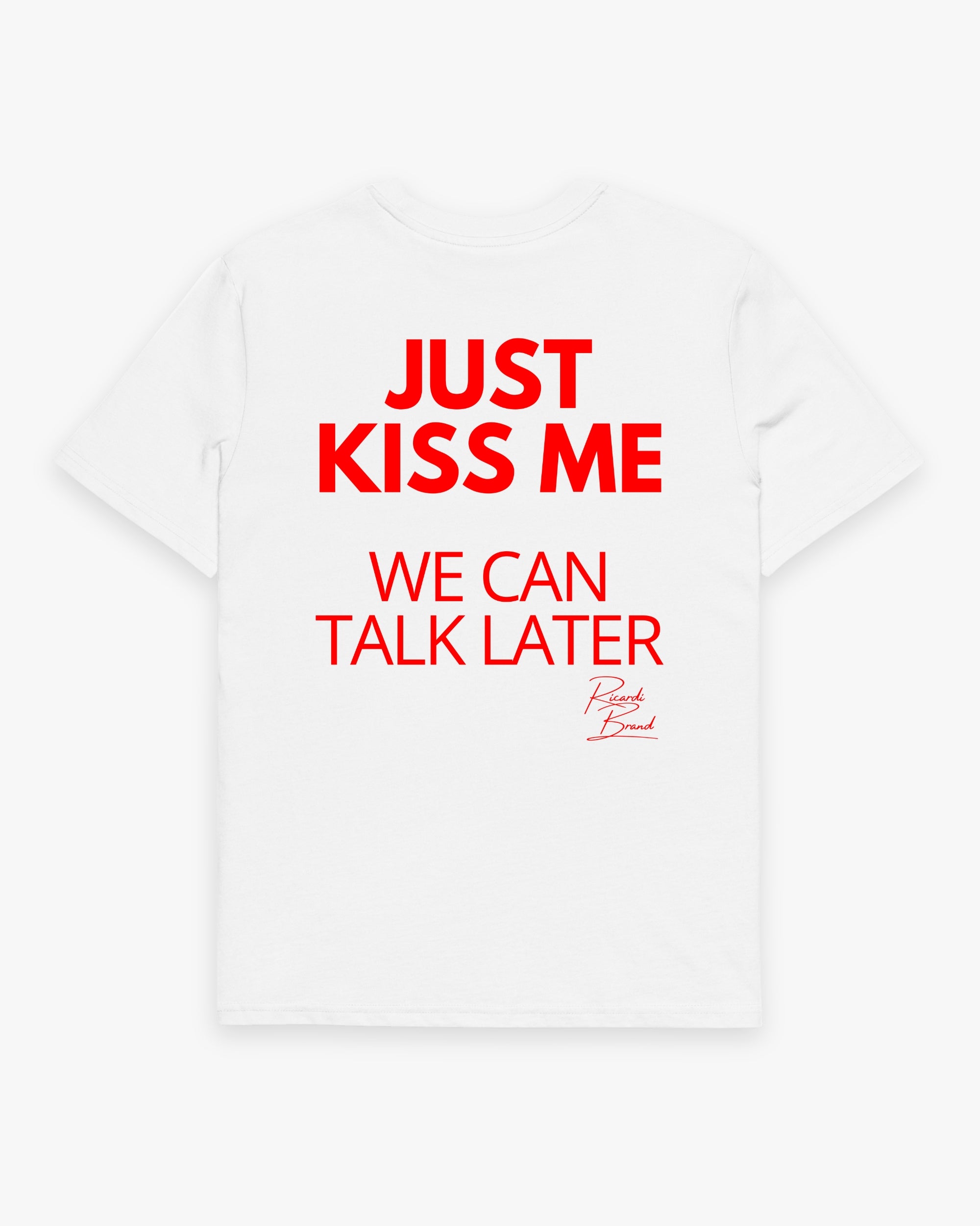 Kiss me