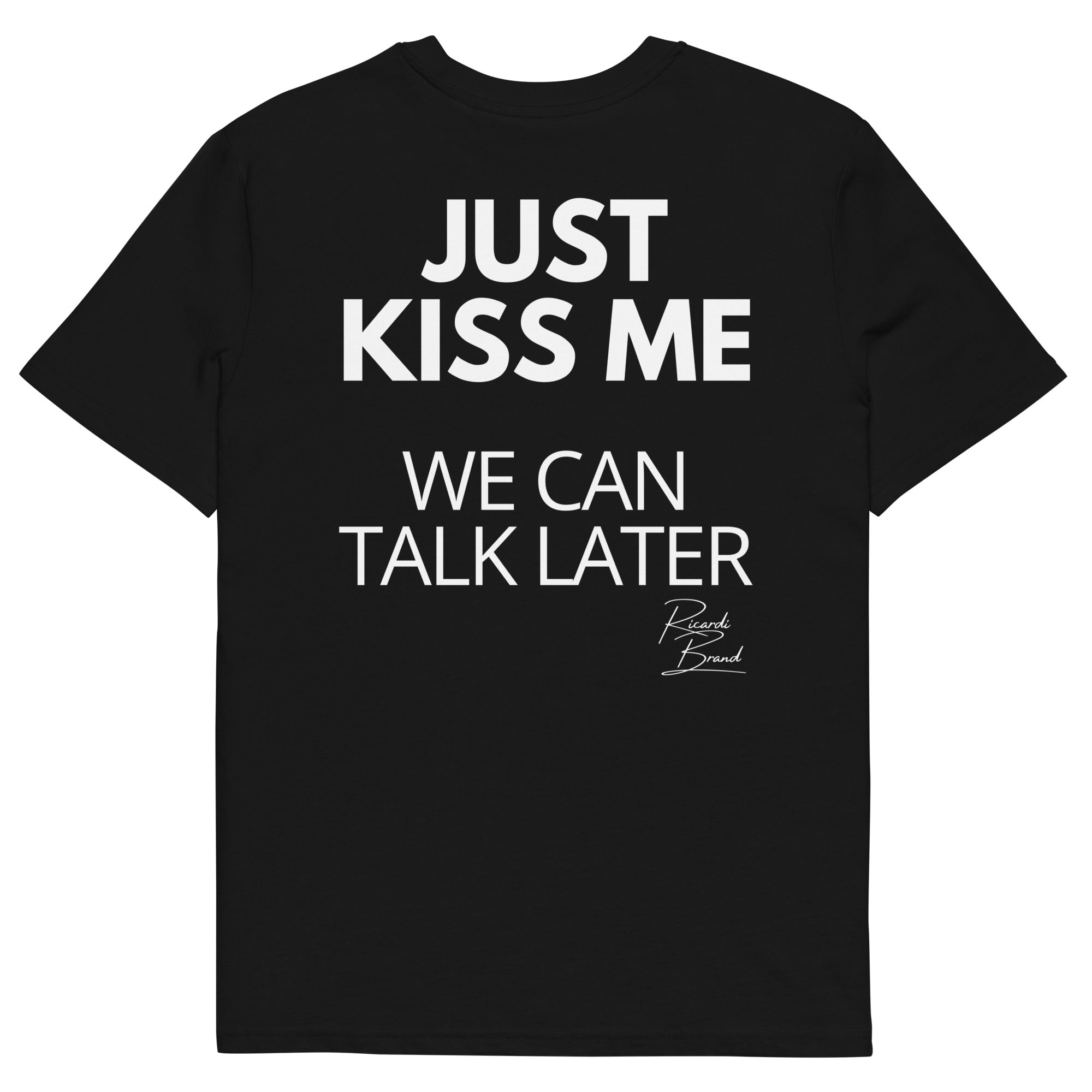 Just Kiss me