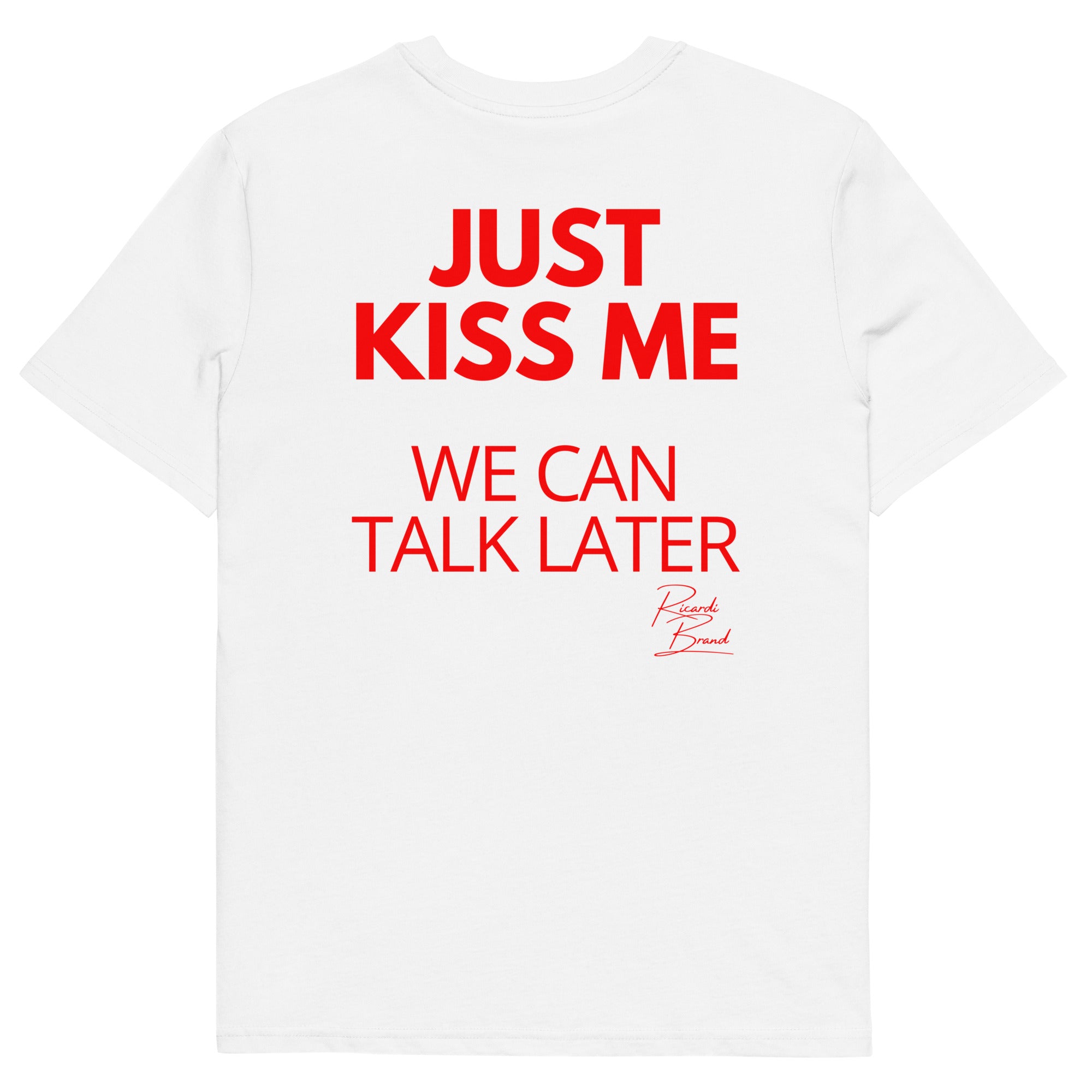 Kiss me